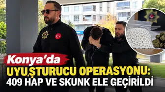 Konya'da uyuşturucu operasyonu: 409 hap ve skunk ele geçirildi