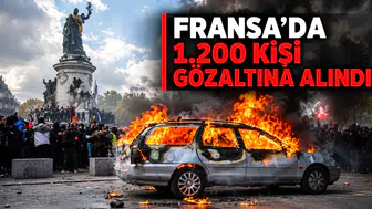 Fransa'da 1200 kişi gözaltına alındı