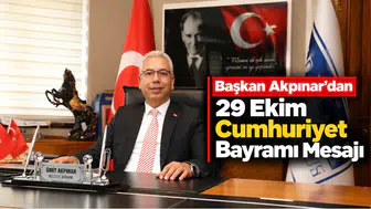 Başkan Akpınar’dan 29 Ekim Cumhuriyet Bayramı Mesajı