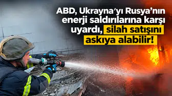 ABD, Ukrayna'yı Rusya'nın enerji saldırılarına karşı uyardı, silah satışını askıya alabilir!