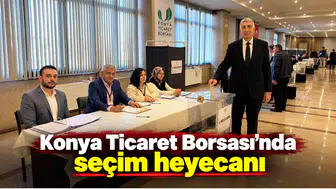 Konya Ticaret Borsası’nda seçim heyecanı
