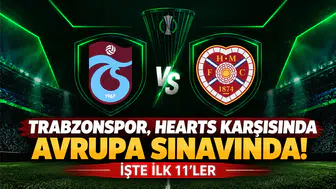 Trabzonspor, Hearts Karşısında Avrupa Sınavında! İşte İlk 11’ler