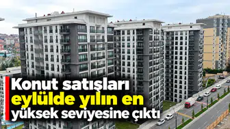 Konut satışları eylülde yılın en yüksek seviyesine çıktı
