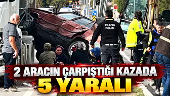 2 aracın çarpıştığı kazada 5 yaralı