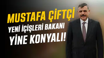 Yeni İçişleri Bakanı yine Konyalı!