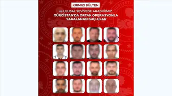 Kırmızı bültenle aranan 3 kişi Gürcistan'da yakalandı