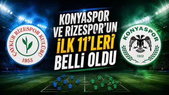 Konyaspor ve Rizespor'un İlk 11'leri belli oldu