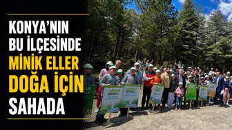 Konya’nın bu ilçesinde minik eller doğa için sahada