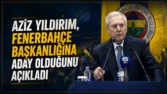 Aziz Yıldırım, Fenerbahçe başkanlığına aday olduğunu açıkladı
