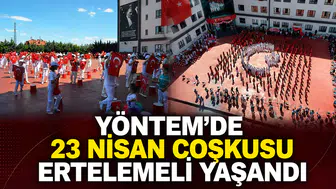 Yöntem’de 23 Nisan coşkusu ertelemeli yaşandı