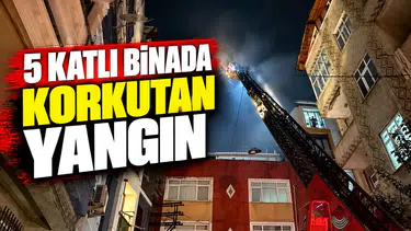 5 katlı binada korkutan yangın