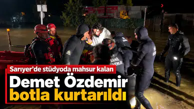 Sarıyer’de stüdyoda mahsur kalan Demet Özdemir botla kurtarıldı
