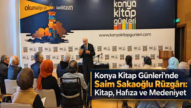 Konya Kitap Günleri’nde Saim Sakaoğlu Rüzgârı: Kitap, Hafıza ve Medeniyet