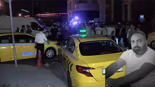Silahlı saldırıya uğrayan taksici hayatını kaybetti