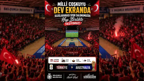 Milli maç heyecanı Selçuklu' da yaşanacak