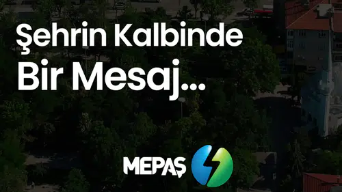 MEPAŞ’tan şehrin kalbinde geleceğe bir mesaj