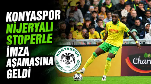 Konyaspor Nijeryalı stoperle imza aşamasına geldi