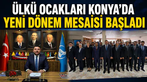Ülkü Ocakları Konya'da yeni dönem mesaisi başladı