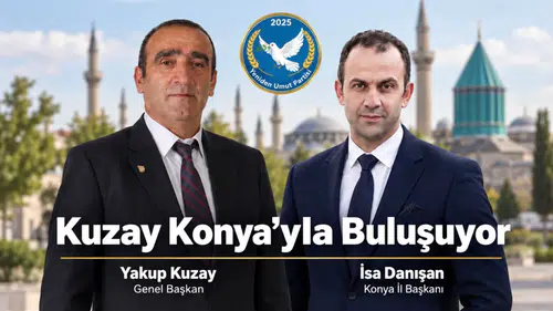 Genel Başkan Yakup Kuzay Konya’yla buluşuyor