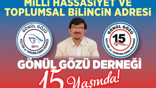 Gönül Gözü Derneği 15 yaşında