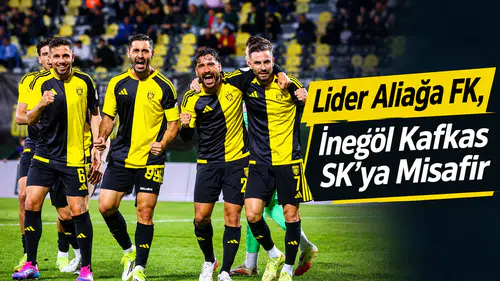 Lider Aliağa FK, İnegöl Kafkas SK'ya misafir