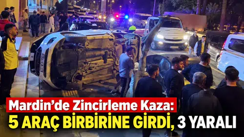 Mardin’de Zincirleme Kaza: 5 Araç Birbirine Girdi, 3 Yaralı