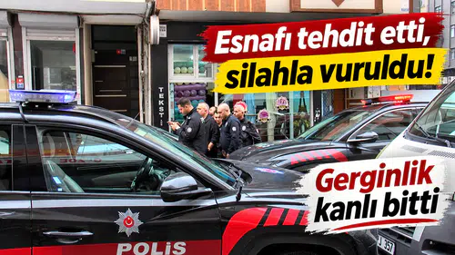 Esnafı Tehdit Etti, Silahla Vuruldu! Gerginlik Kanlı Bitti