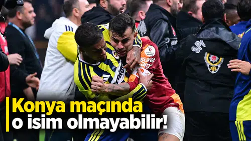 Konya maçında o isim olmayabilir!