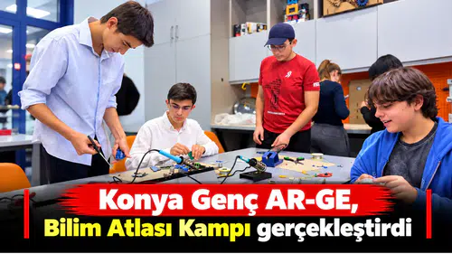 Konya Genç AR-GE, Bilim Atlası Kampı gerçekleştirdi