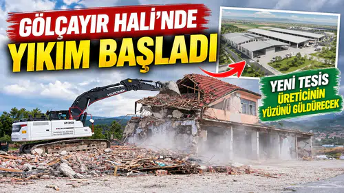 Gölçayır Hali’nde yıkım başladı: Yeni tesis üreticinin yüzünü güldürecek
