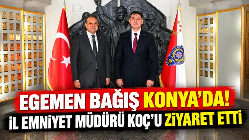 Egemen Bağış Konya’da! İl Emniyet Müdürü Koç’u ziyaret etti