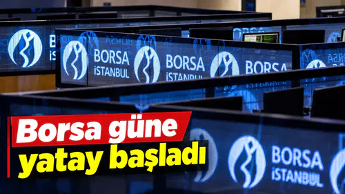 Borsa güne yatay başladı