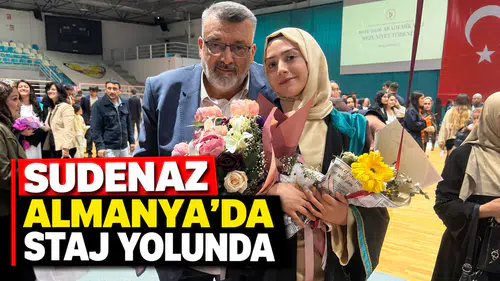 SUDENAZ ALMANYA'DA STAJ YOLUNDA