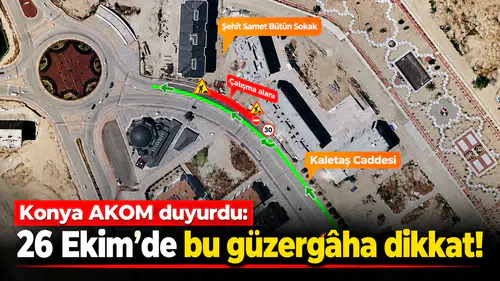 Konya AKOM duyurdu: 26 Ekim’de bu güzergâha dikkat