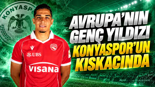 Avrupa’nın genç yıldızı Konyaspor’un kıskacında