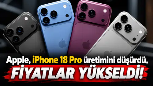 Apple, iPhone 18 Pro üretimini düşürdü, fiyatlar yükseldi!
