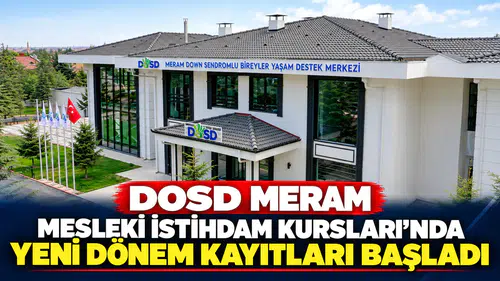 DOSD Meram Mesleki İstihdam Kursları’nda Yeni Dönem Kayıtları Başladı