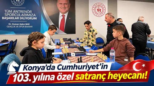 Konya’da Cumhuriyet’in 103. yılına özel satranç heyecanı!