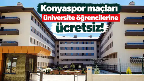 Konyaspor maçları üniversite öğrencilerine ücretsiz