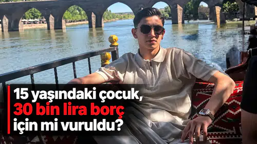 15 yaşındaki çocuğun 30 bin lira borç için vurulduğu iddiası