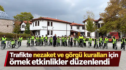 Trafikte nezaket ve görgü kuralları için örnek etkinlikler düzenlendi