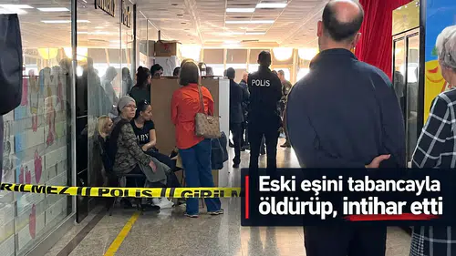 Eski eşini tabancayla öldürüp, intihar etti