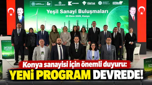 Konya sanayisi için önemli duyuru: Yeni program devrede!
