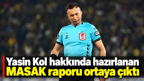 Yasin Kol hakkında hazırlanan MASAK raporu ortaya çıktı