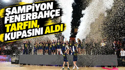 Şampiyon Fenerbahçe Tarfin, kupasını aldı