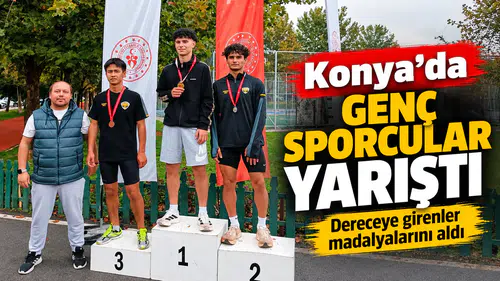 Konya’da genç sporcular yarıştı: Dereceye girenler madalyalarını aldı