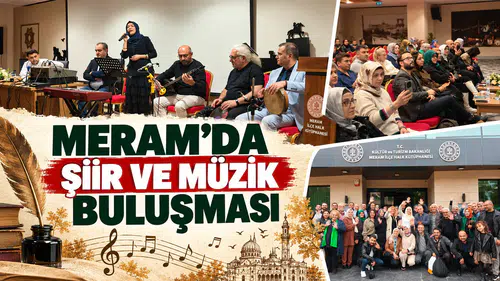 MERAM’DA ŞİİR VE MÜZİK BULUŞMASI