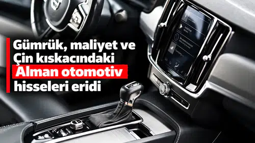 Gümrük, maliyet ve Çin kıskacındaki Alman otomotiv hisseleri eridi