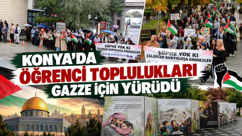 Konya’da öğrenci toplulukları Gazze için yürüdü