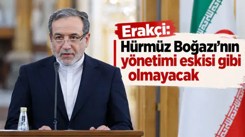 Erakçi: Hürmüz Boğazı'nın yönetimi eskisi gibi olmayacak